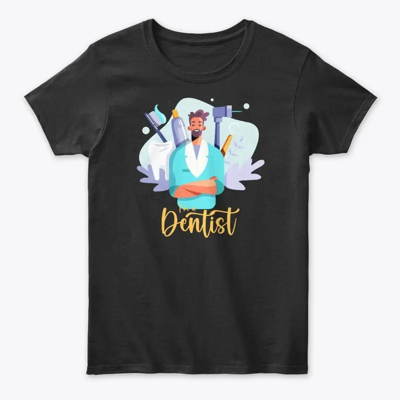 T-shirts for dentists, dental t-shirts